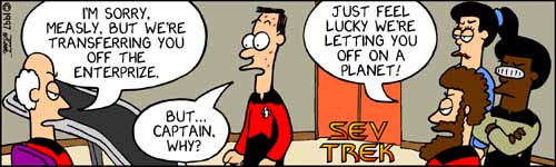 Sev Trek - cartoon spoofs
of Star Trek. Copyright 1997 by John Cook.